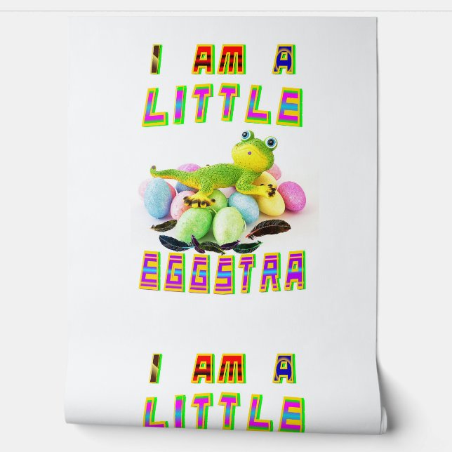 Ich bin eine kleine Eggstra Tapete (Abrollen)