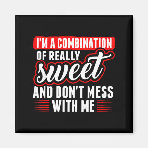 Ich bin eine Kombination aus wirklich süß und misc Magnet