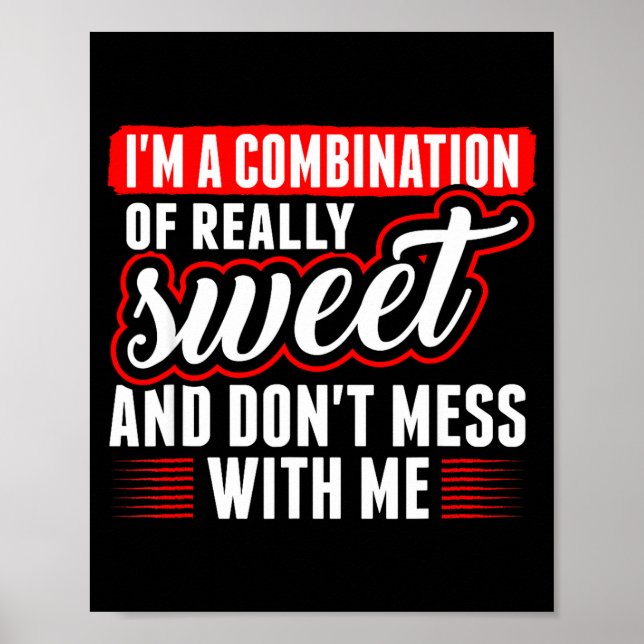 Ich bin eine Kombination aus wirklich süß und misc Poster (Vorne)
