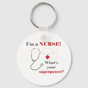 Ich bin eine Krankenschwester, was ist dein Superh Schlüsselanhänger