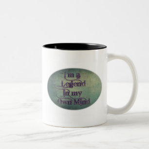 Ich bin eine Legende in meinem eigenen Verstand Zweifarbige Tasse