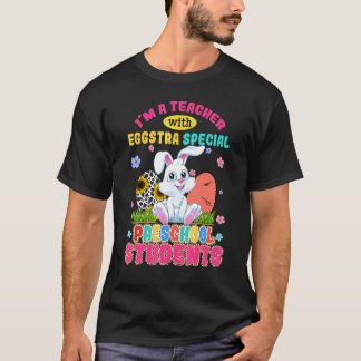 Ich bin eine Lehrerin mit eggstra Vorschulkindern T-Shirt
