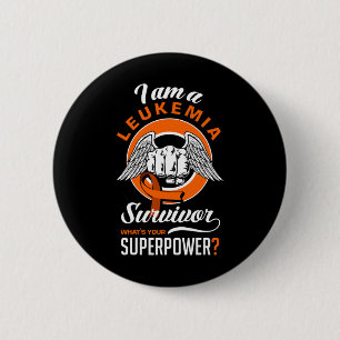 Ich bin eine Leukämie Suvivor Leukämie Bewusstsein Button