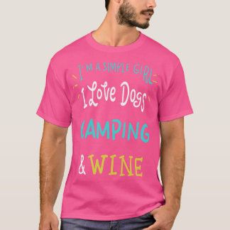 Ich bin eine Liebe, die Camping und Wein 4 T-Shirt