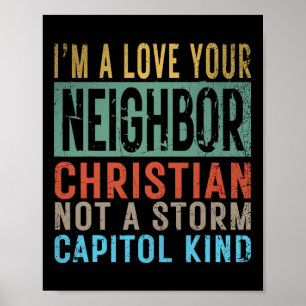 Ich bin eine Liebe, die Ihr Nachbar Christlich ist Poster