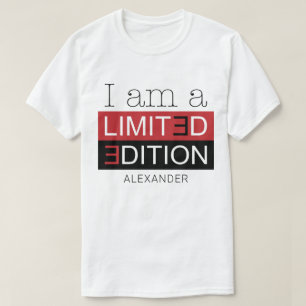 Ich bin eine limitierte Ausgabe mit einem Personal T-Shirt