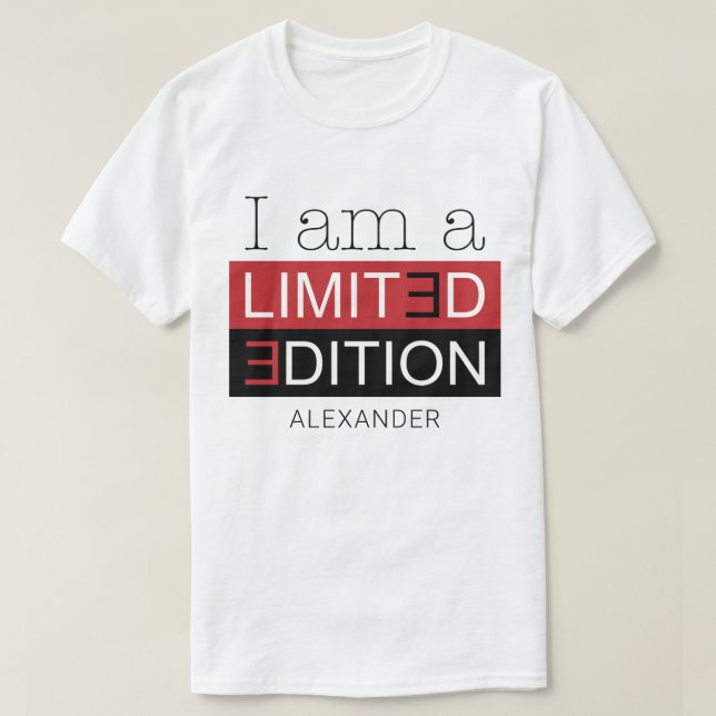 Ich bin eine limitierte Ausgabe mit einem Personal T-Shirt (Design vorne)