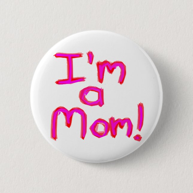 Ich bin eine MAMA! Button (Vorderseite)