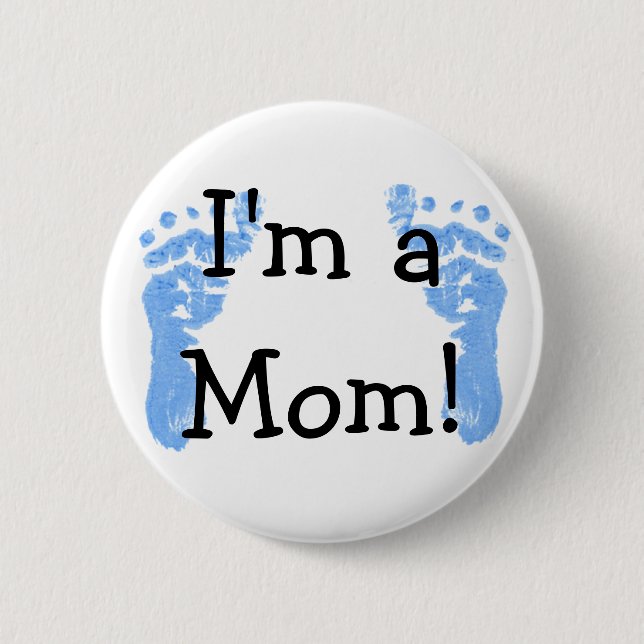 Ich bin eine Mama! Button (Vorderseite)