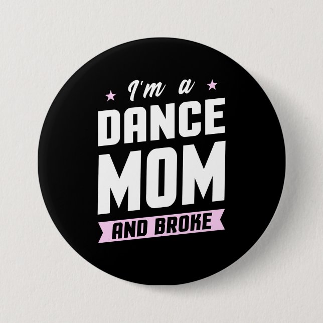 Ich bin eine Mama des Tanzes und Brot Button (Vorderseite)