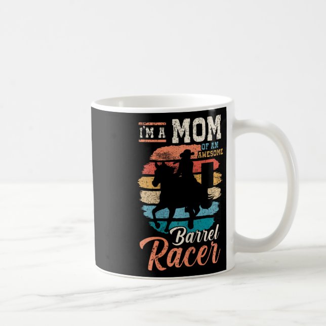 Ich bin eine Mama eines Phantastischen Barrel Race Kaffeetasse (Rechts)