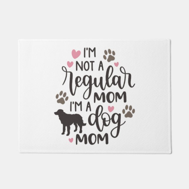 Ich bin eine Mama für Hunde Fußmatte (Vorderseite)