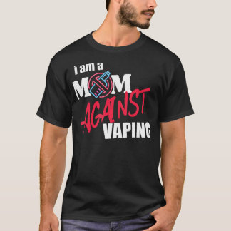 Ich bin eine Mama gegen das Vaping Anti-Vape Sup o T-Shirt