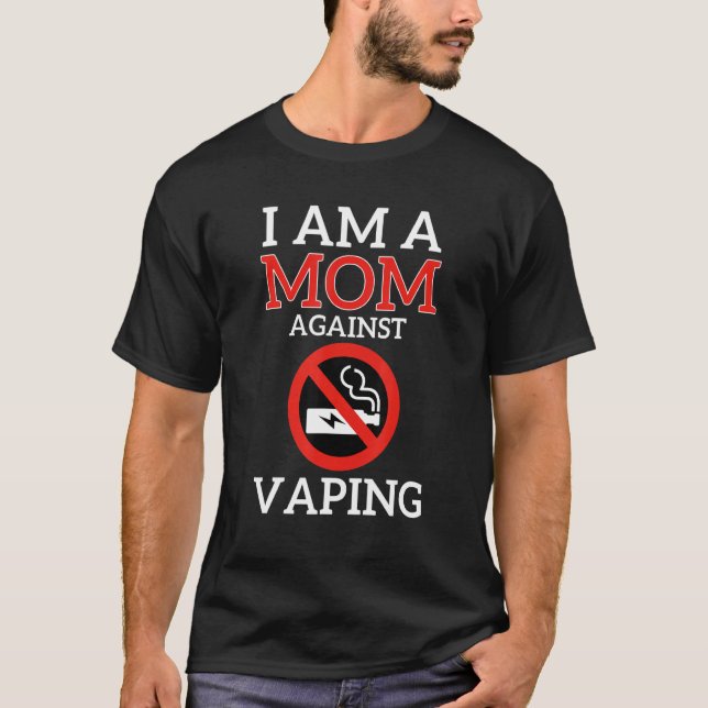 Ich bin eine Mama gegen Vaping Non-Smoker Mamas An T-Shirt (Vorderseite)