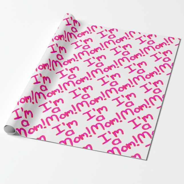 Ich bin eine MAMA! Geschenkpapier (Ungerollt)
