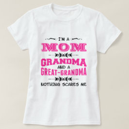 Ich bin eine Mama, Großmutter und eine große T-Shirt