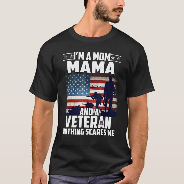 Ich bin eine Mama Mama und ein Veteran nichts inte T-Shirt (Vorderseite)