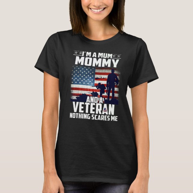 Ich bin eine Mama Mama und ein Veteran nichts inte T-Shirt (Vorderseite)