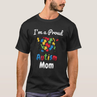 Ich bin eine Mama mit Stolz über Autismus und Mama T-Shirt