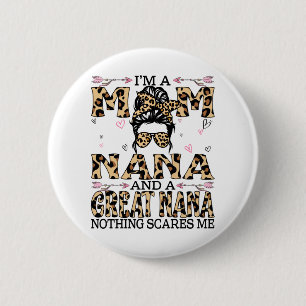 Ich bin eine Mama Nana Great Nothing interessiert  Button