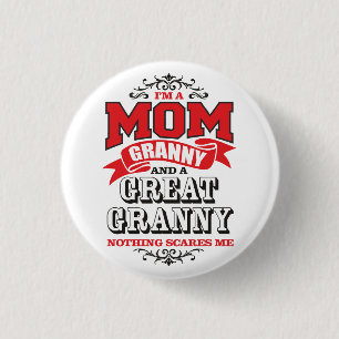 Ich bin eine Mama, Oma und eine große Oma Button