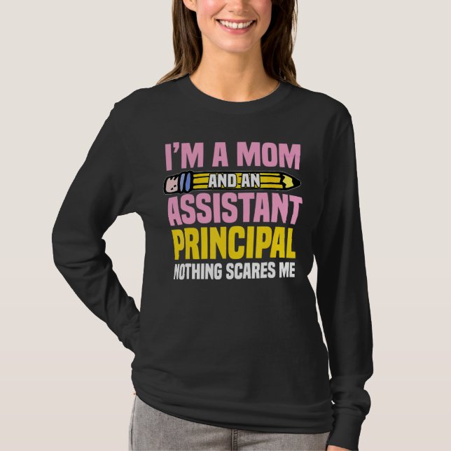 Ich bin eine Mama und Assistentin Principal Nothin T-Shirt (Vorderseite)