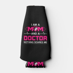 Ich bin eine Mama und ein Arzt, nichts macht mich Flaschenkühler