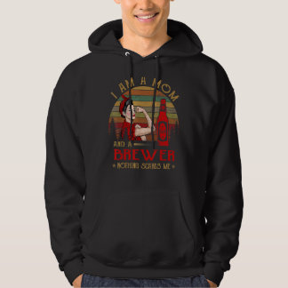 Ich bin eine Mama und ein Brauer, nichts macht mic Hoodie