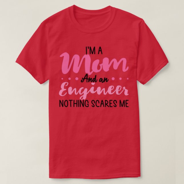 Ich bin eine Mama und ein Ingenieur-witziger Ingen T-Shirt (Design vorne)