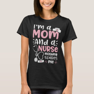 Ich bin eine Mama und ein Krankenpfleger, der mir  T-Shirt