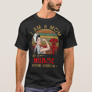 Ich bin eine Mama und ein Krankenpfleger, nichts m T-Shirt