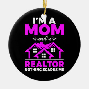 Ich bin eine Mama und ein Realtor nichts macht mir Keramik Ornament