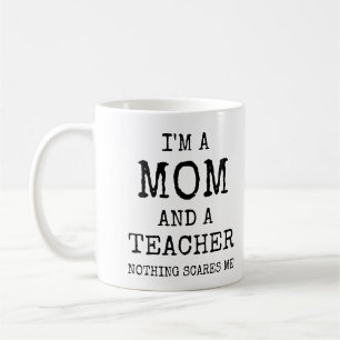 Ich bin eine Mama und Lehrerin und Spaß für die Fu Kaffeetasse