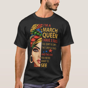 ich bin eine Märzkönigin, die ich 3 Seiten das T-Shirt
