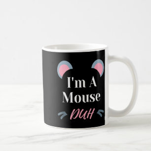Ich bin eine Maus, duh einfaches Halloween-Kostüm  Kaffeetasse