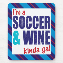 Ich bin eine Mousemat für Fußball und Wein Kinda G Mousepad