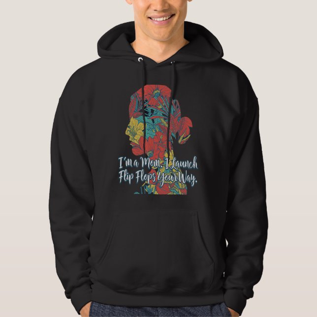 Ich bin eine Mutter, ich starte Flip Flops Mutter  Hoodie (Vorderseite)