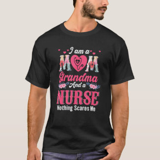 Ich bin eine Mutter, Oma und eine Krankenschwester T-Shirt