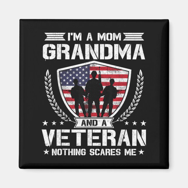 Ich bin eine Mutter, Oma und Veteran, nichts übert Magnet (Vorne)