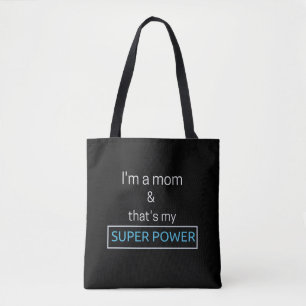 Ich bin eine Mutter und das ist meine Superkraft