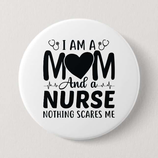 Ich bin eine Mutter und eine Krankenschwester Button (Vorderseite)