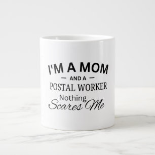 Ich bin eine Mutter und eine Postangestellte, nich Jumbo-Tasse