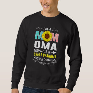 Ich Bin Eine Mutti Oma Und Eine Urgroßmutter Nicht Sweatshirt