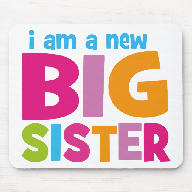 Ich bin eine neue große Schwester Mousepad (Vorne)