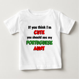 Ich bin eine Niedliche portugiesische Tante Baby T-shirt