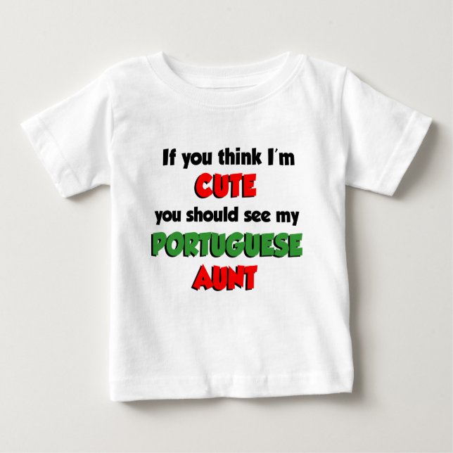 Ich bin eine Niedliche portugiesische Tante Baby T-shirt (Vorderseite)