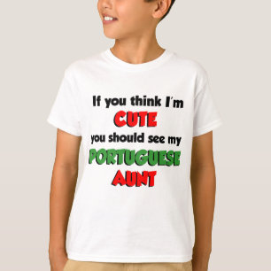 Ich bin eine Niedliche portugiesische Tante T-Shirt