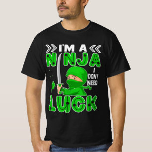 Ich bin eine Ninja, die ich nicht zum Glück des St T-Shirt