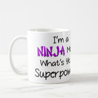 Ich bin eine Ninja Mama-Tasse Tasse
