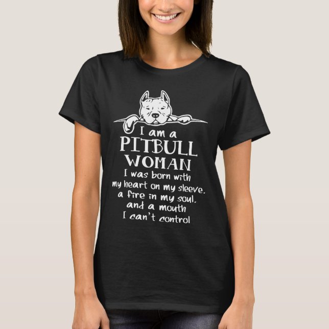 Ich bin eine Pitbull-Frau T-Shirt (Vorderseite)
